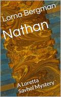 Nathan: A Loretta Savhol Mystery by Lorna Bergman