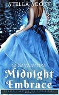 Midnight Embrace: Victorian Servant Erotic Short Story (Domestic Service Training Erotica #5) by Stella Scott