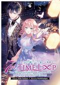 7th Time Loop: The Villainess Enjoys a Carefree Life Married to Her Worst Enemy! (Light Novel) Vol. 6 (7th Time Loop: The Villainess Enjoys a Carefree Life Married to Her Worst Enemy! (Novel) #6) by Touko Amekawa, Wan Hachipisu
