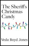 The Sheriff's Christmas Candy by Veda Boyd Jones