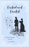 Cordial and Candid: A Pride and Prejudice Variation by Aaliya Bishop
