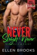 Never Sleigh Never (Magnolia Point #23) by Ellen Brooks