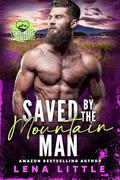 Saved by the Mountain Man by Lena Little