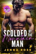 Scolded by the Mountain Man by Jenna Rose