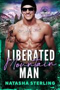 Liberated Mountain Man by Natasha Sterling