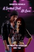 A Second Shot at Love (The Rock Star Quadrilogy #2) by Samantha C. Michaels