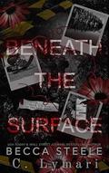 Beneath the Surface by Becca Steele, C. Lymari