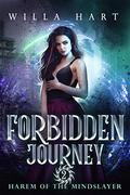 Forbidden Journey (Harem of the Mindslayer #2) by Willa Hart