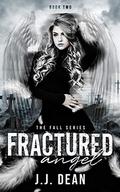 Fractured Angel by J.J. Dean