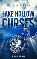Lake Hollow Curses by Roisin Visser