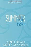 Summer Blues: Episode 2 (Little Pink Book: Season 1 #2) by Anita Maxwell