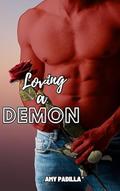 Loving a Demon by Amy Padilla