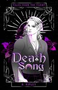 Death Song (Tales from the Tarot) by B. Ripley