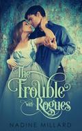 The Trouble With Rogues by Nadine Millard