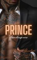 Prince : Love Always Wins by Bre Shadae