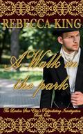 A Walk in the Park (The London Star Elite's Pickpocketing Investigation #1) by Rebecca King