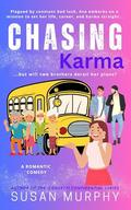Chasing Karma: A small town, 2 brothers, lol romcom by Susan Murphy