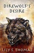 Direwolf's Desire by Lily S. Thomas