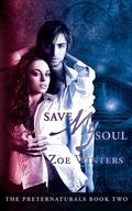 Save My Soul (Preternaturals #2) by Zoe Winters
