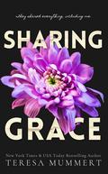 Sharing Grace (Grace #2) by Teresa Mummert