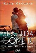 Una sfida come te by Katie McGarry