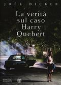 The Truth About the Harry Quebert Affair (Marcus Goldman #1) by Joël Dicker