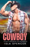Sold to the Cowboy: Father's Best Friend Age Gap Novella by Isla Spencer