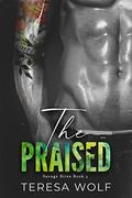The Praised: A Stepbrother Italian Mafia Romance by Teresa Wolf