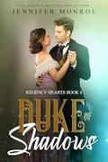 Duke of Shadows: Regency Hearts Book 6 by Jennifer Monroe
