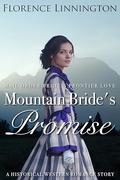 Mail Order Bride's Promise: A Historical Western Romance Story by Florence Linnington