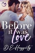 Before It Was Love (Smuggler's Hideaway #1) by D.E. Haggerty
