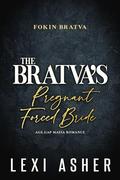 The Bratva’s Pregnant Forced Bride: Age Gap Mafia Romance by Lexi Asher
