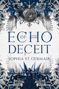 Echo of Deceit by Sophia St. Germain