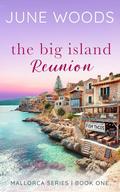 The Big Island Reunion by June Woods
