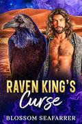 Raven King's Curse (Avyanna's Cursed Shifters #2) by Blossom SeaFarrer