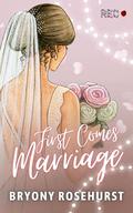 First Comes Marriage: A sapphic arranged marriage romance by Bryony Rosehurst