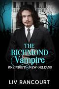 The Richmond Vampire: Hot Nights in the Big Easy by Liv Rancourt