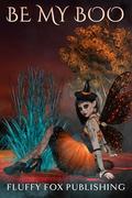 Be My Boo: A Halloween Themed Anthology by T. Maree
