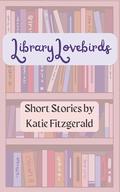 Library Lovebirds by Katie Fitzgerald