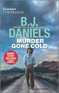 Murder Gone Cold & Crossfire: A Montana Western Mystery by B.J. Daniels