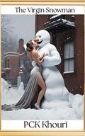 The Virgin Snowman: Snowman Smut Surprise by P.C.K. Khouri