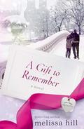 A Gift to Remember: An unforgettable New York romance from the author of Something From Tiffany's by Melissa Hill