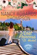 The Lost Princess of St. Michel (St. Michel #1) by Nancy Robards Thompson