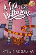 A Tail for Halloween (Monstrous Mistakes #9) by Sylvia Morrow