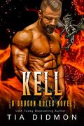 Kell (Dragon Rules #7) by Tia Didmon