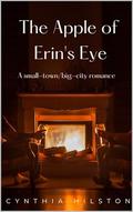 The Apple of Erin's Eye by Cynthia Hilston