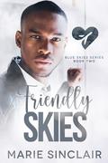 Friendly Skies (Blue Skies #2) by Marie Sinclair