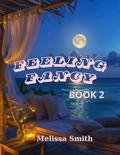 Feeling Fancy Book 2 by Melissa Smith