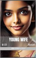 Young Wife : # 01 by Indumathi R