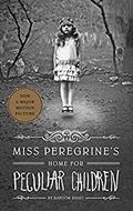 Miss Peregrine's Home For Peculiar Children (Miss Peregrine's Peculiar Children #1) by Ransom Riggs